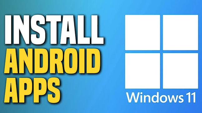 How to Run Android APKs on Windows 11 (No Emulator) in 2026