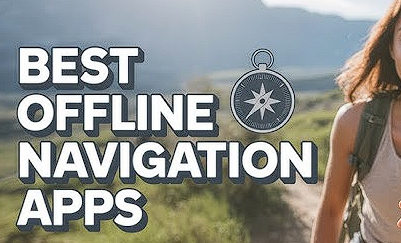 Navigate Without Data: The 5 Best Offline GPS Navigation APKs